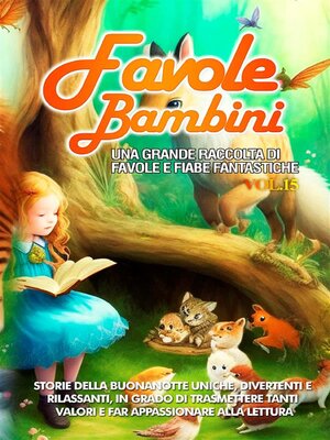 cover image of Favole per Bambini Una grande raccolta di favole e fiabe fantastiche. (Volume15)